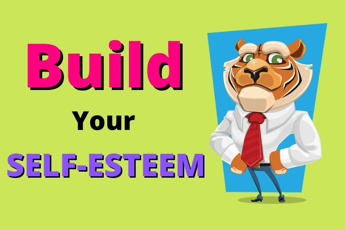 Build your Self Esteem