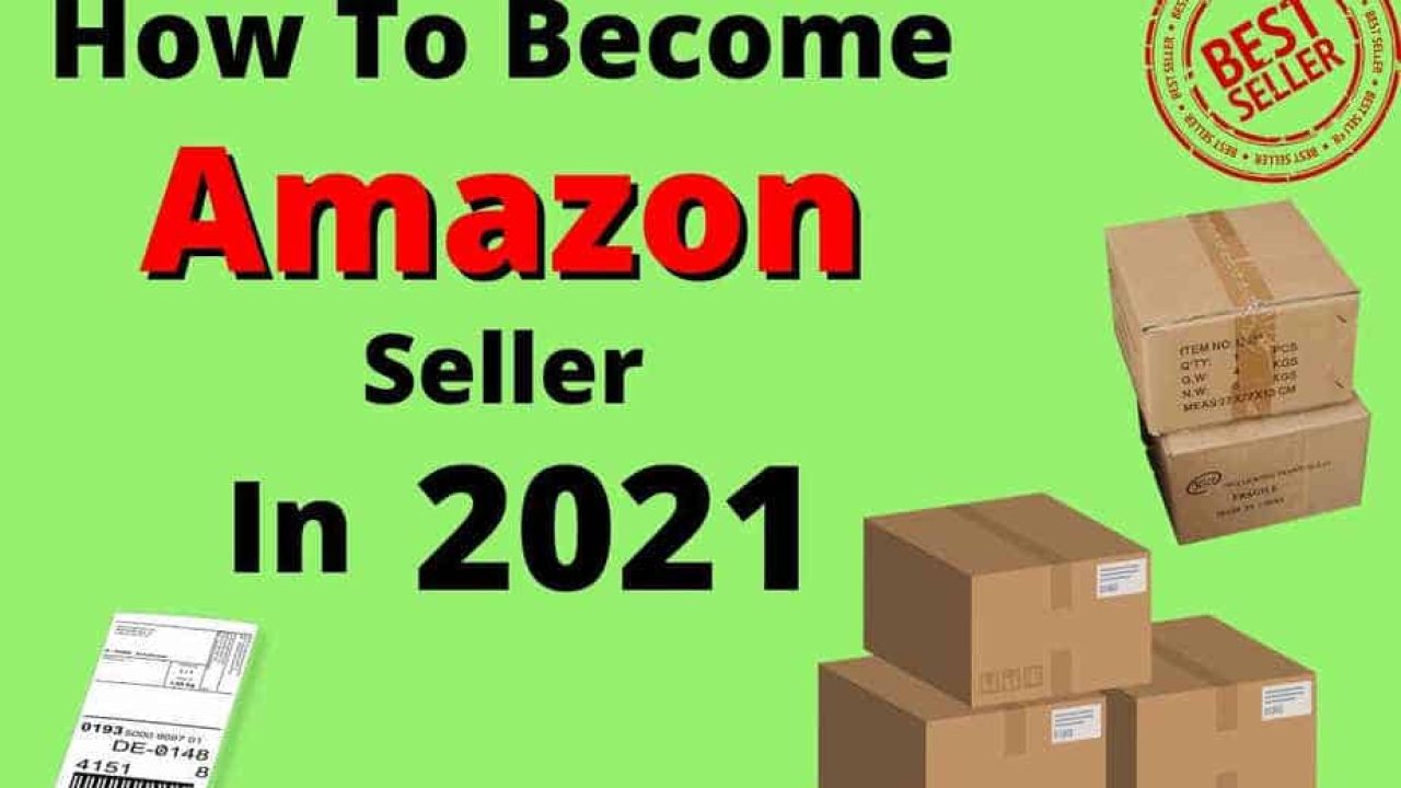 How To Become 65kb How to Become Amazon Seller in 2021